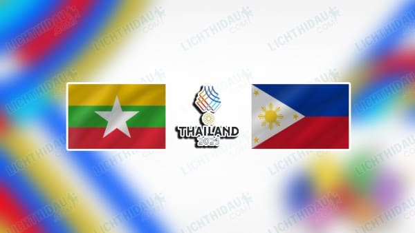 NHẬN ĐỊNH PHILIPPINES VS MYANMAR, 18H30 NGÀY 09/06