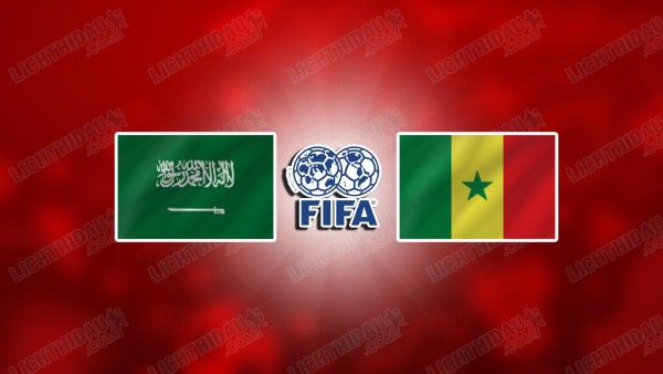 NHẬN ĐỊNH SAUDI ARABIA GẶP SENEGAL, 06H00 NGÀY 10/6 