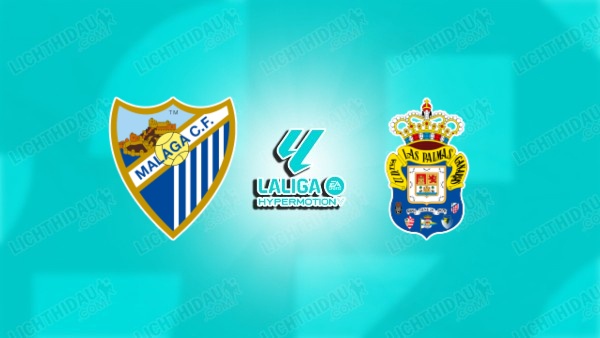 NHẬN ĐỊNH MALAGA VS LAS PALMAS, 02H00 NGÀY 11/6 