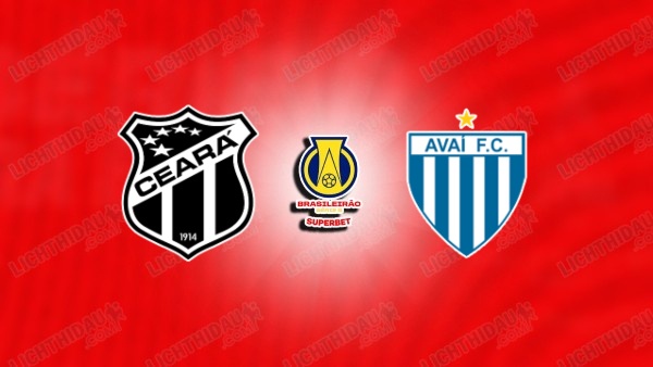 NHẬN ĐỊNH CEARA VS AVAI, 06H00 NGÀY 11/6