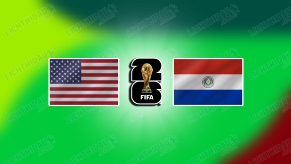 NHẬN ĐỊNH MỸ VS PARAGUAY, 08H00 NGÀY 13/6