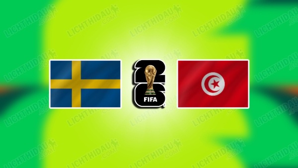 NHẬN ĐỊNH THUỴ ĐIỂN VS TUNISIA, 09H00 NGÀY 15/6