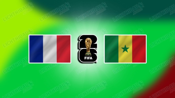 NHẬN ĐỊNH PHÁP VS SENEGAL, 02H00 NGÀY 17/6