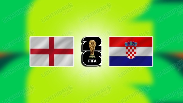 NHẬN ĐỊNH ANH VS CROATIA, 03H00 NGÀY 18/6