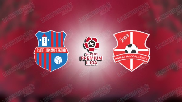 NHẬN ĐỊNH PAIDE VS HARJU LAAGRI, 23H00 NGÀY 17/6