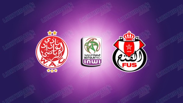 NHẬN ĐỊNH WYDAD AC VS FUS RABAT, 21H00 NGÀY 18/6
