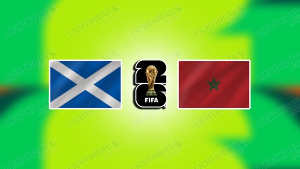 NHẬN ĐỊNH SCOTLAND VS MOROCCO, 05H00 NGÀY 20/6