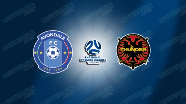 NHẬN ĐỊNH AVONDALE VS DANDENONG THUNDER, 12H00 NGÀY 20/6