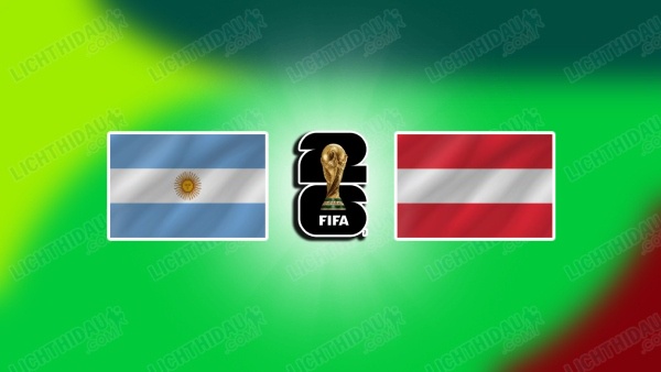 NHẬN ĐỊNH ARGENTINA VS ÁO, 00H00 NGÀY 23/6
