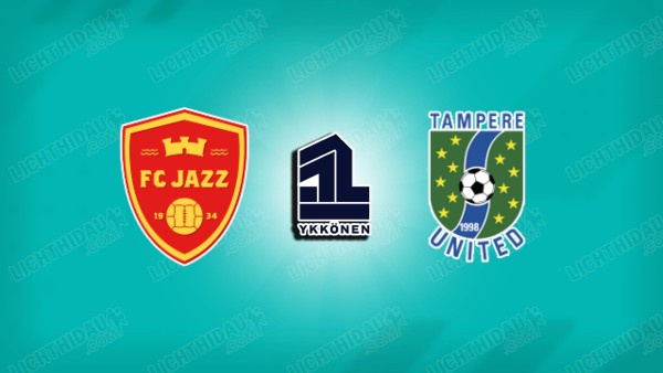 NHẬN ĐỊNH JAZZ VS TAMPERE UNITED, 23H00 NGÀY 25/6