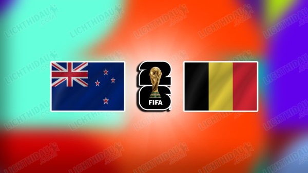 NHẬN ĐỊNH NEW ZEALAND VS BỈ, 10H00 NGÀY 27/6