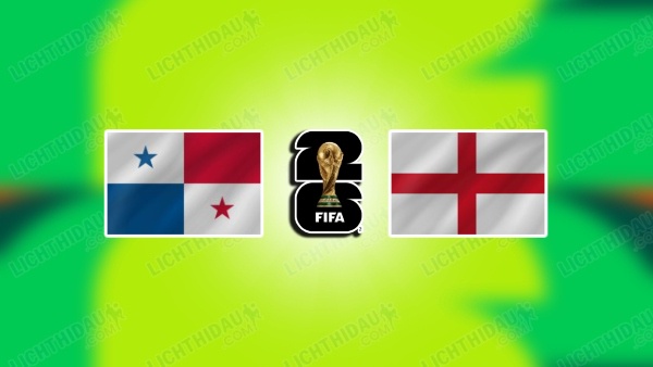 NHẬN ĐỊNH PANAMA VS ANH, 04H00 NGÀY 28/6 