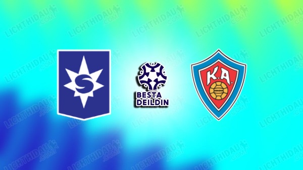NHẬN ĐỊNH STJARNAN VS KA AKUREYRI, 00H00 NGÀY 29/6