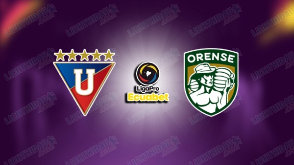 NHẬN ĐỊNH LDU QUITO VS ORENSE, 05H00 NGÀY 2/7