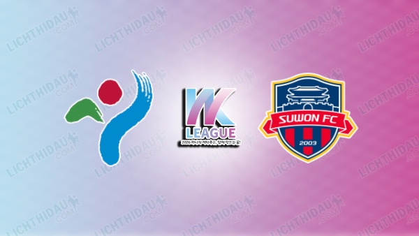 NHẬN ĐỊNH NỮ SEOUL WFC VS NỮ SUWON, 17H00 NGÀY 1/7