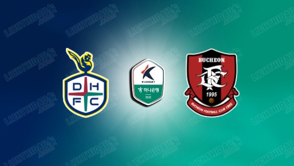 NHẬN ĐỊNH DAEJEON CITIZEN VS BUCHEON, 17H30 NGÀY 4/7 