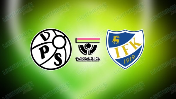 NHẬN ĐỊNH VPS VS MARIEHAMN, 22H00 NGÀY 4/7