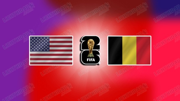 NHẬN ĐỊNH MỸ VS BỈ, 07H00 NGÀY 7/7