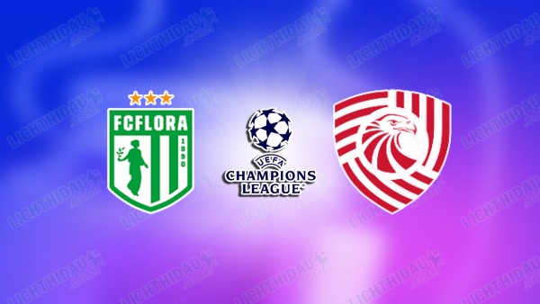 NHẬN ĐỊNH FLORA TALLINN VS IBERIA 1999, 23H00 NGÀY 8/7