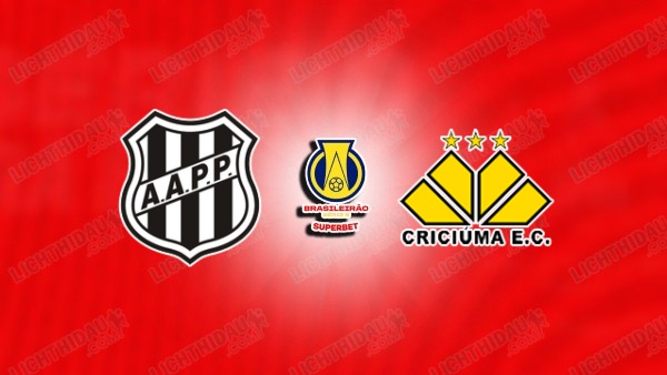 NHẬN ĐỊNH PONTE PRETA VS CRICIUMA, 06H00 NGÀY 9/7