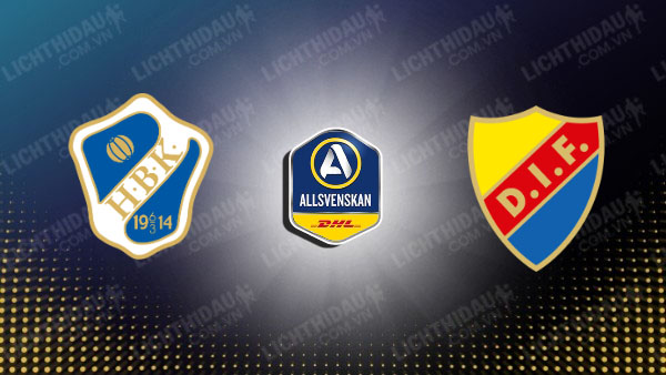 NHẬN ĐỊNH DJURGARDEN VS HALMSTAD, 00H00 NGÀY 14/7