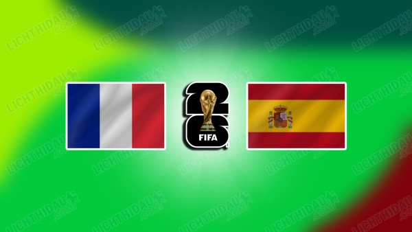 NHẬN ĐỊNH PHÁP VS TÂY BAN NHA, 02H00 NGÀY 15/7