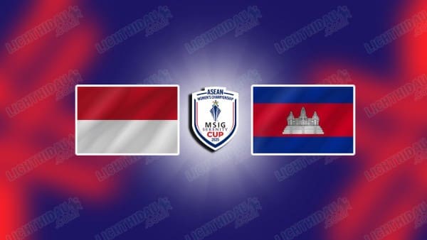 Nhận định Indonesia vs Campuchia, 20h30 ngày 27/7, bảng A ASEAN Cup 2026