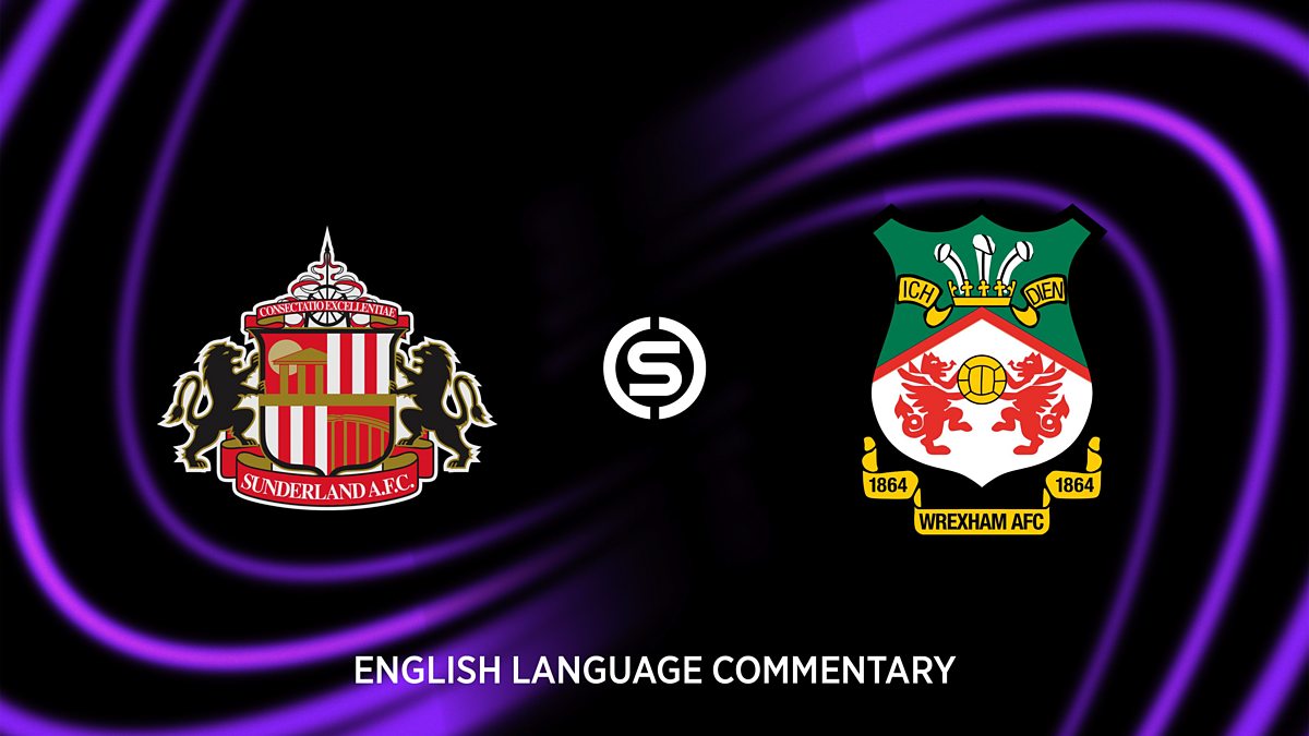 Link xem Wrexham vs Sunderland, 23h00 ngày 2/8, Giao hữu CLB
