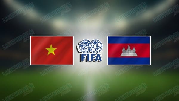 Nhận định Việt Nam vs Campuchia, 20h00 ngày 7/8