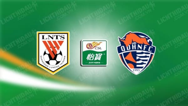 Nhận định Shandong Taishan vs Qingdao Hainiu, 18h35 ngày 14/8