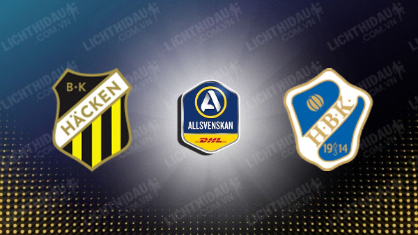 Nhận định Hacken vs Halmstads, 00h00 ngày 18/8