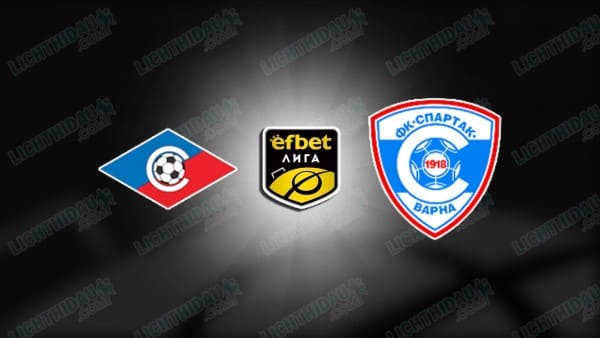 Nhận định Spartak Varna vs Septemvri Sofia, 23h00 ngày 17/8