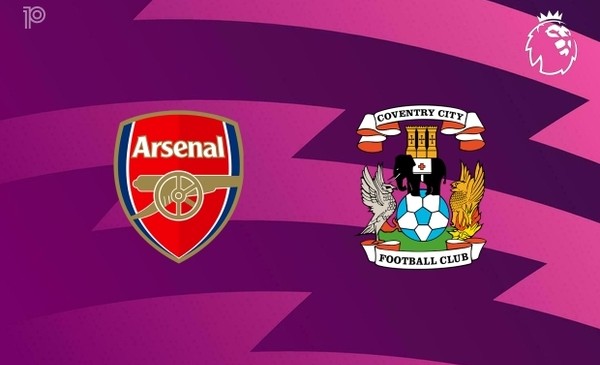 Nhận định Arsenal vs Coventry, 02h00 ngày 22/8, vòng 1 Ngoại hạng Anh
