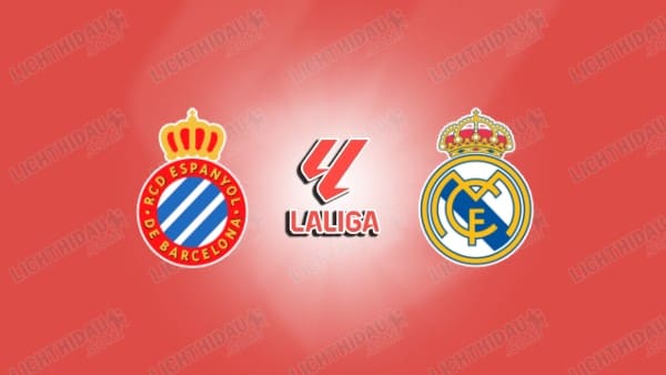 Nhận định Espanyol vs Real Madrid, 02h30 ngày 23/08, vòng 2 VĐQG Tây Ban Nha