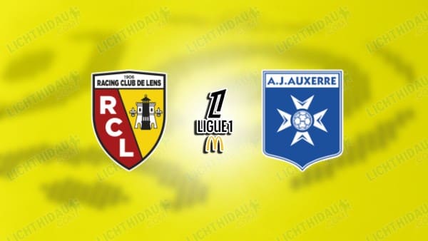 Nhận định Lens vs Auxerre, 22h15 ngày 22/08, vòng 1 VĐQG Pháp