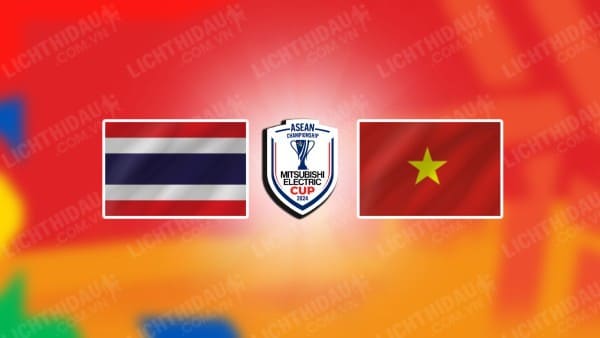 Nhận định Thái Lan vs Việt Nam, 20h00 ngày 22/8, Chung kết lượt đi ASEAN Cup 2026