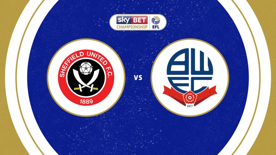 Link xem Sheffield United vs Bolton Wanderers, 01h45 ngày 2/9, vòng 4 Hạng Nhất Anh