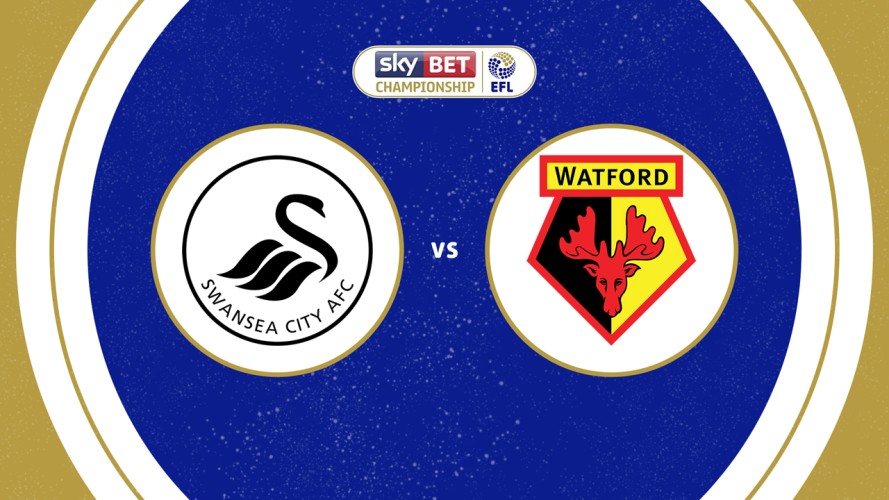Link xem Swansea vs Watford, 01h45 ngày 2/9, vòng 4 Hạng Nhất Anh