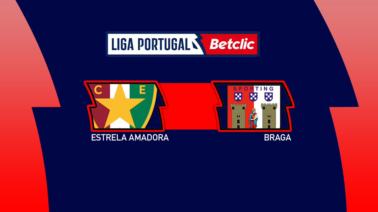 Link xem Estrela Amadora vs Sporting Braga, 02h15 ngày 11/9, vòng 3 VĐQG Bồ Đào Nha