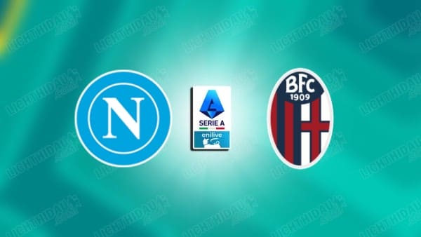 Nhận định Napoli vs Bologna, 23h00 ngày 13/9, vòng 4 VĐQG Italia