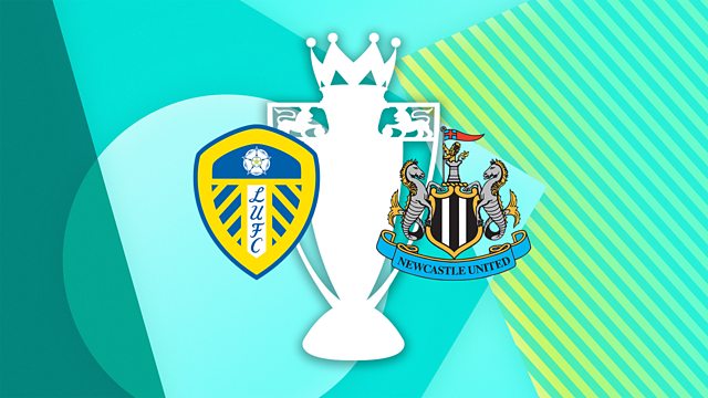 Nhận định Leeds vs Newcastle, 02h00 ngày 15/9, vòng 4 Ngoại hạng Anh