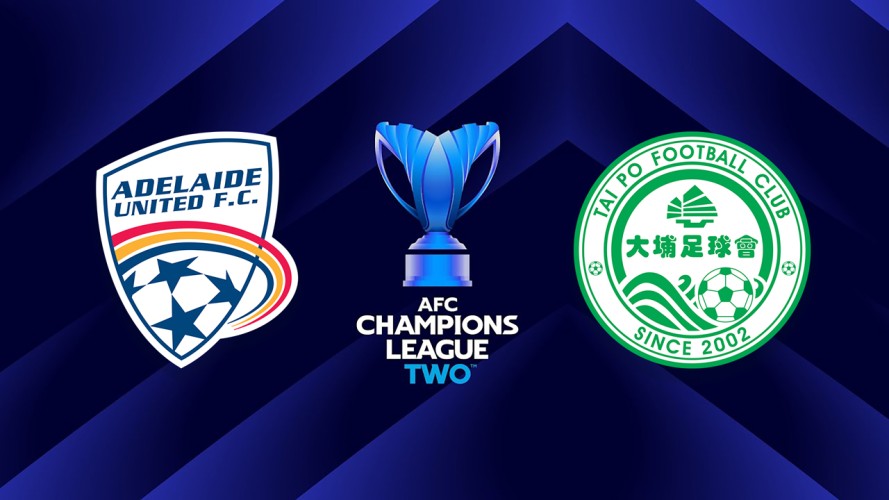 Link xem Adelaide United vs Tai Po, 17h00 ngày 17/9, bảng F Cup C2 Châu Á