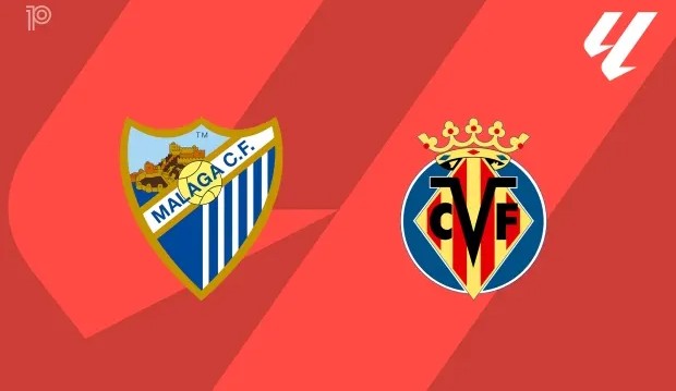 Nhận định Malaga vs Villarreal, 02h30 ngày 18/09, vòng 6 VĐQG Tây Ban Nha