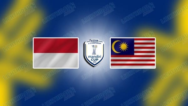 Nhận định Malaysia vs Indonesia, 19h30 ngày 28/09, bảng A Division 1 Fifa Asean Cup 2026