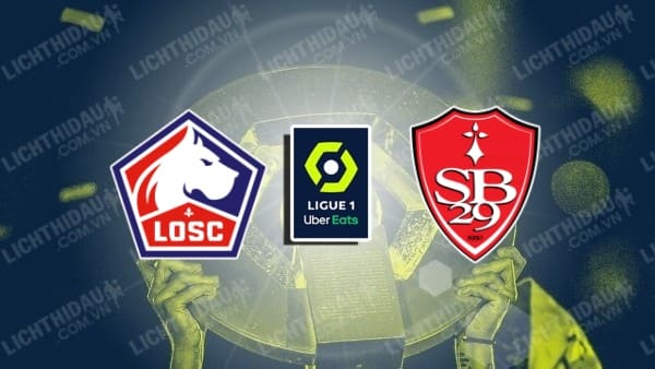 Nhận định Lille vs Brest, 01h45 ngày 18/10, vòng 7 VĐQG Pháp