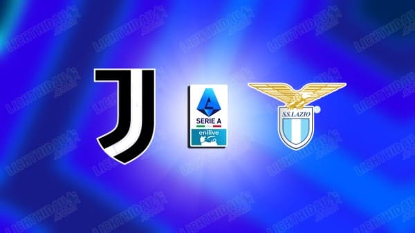 Nhận định Juventus vs Lazio, 01h45 ngày 19/10, vòng 7 VĐQG Italia