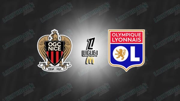 Nhận định Lyon vs Nice, 01h45 ngày 19/10, vòng 7 VĐQG Pháp