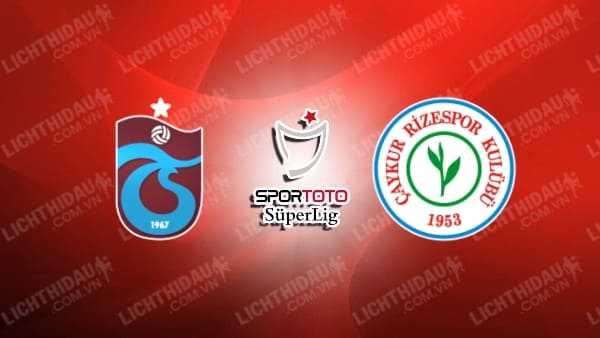 Nhận định Caykur Rizespor vs Trabzonspor, 23h00 ngày 26/10, vòng 9 VĐQG Thổ Nhĩ Kỳ