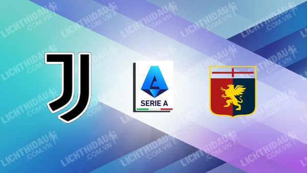 Nhận định Genoa vs Juventus, 02h45 ngày 29/10, vòng 9 VĐQG Italia