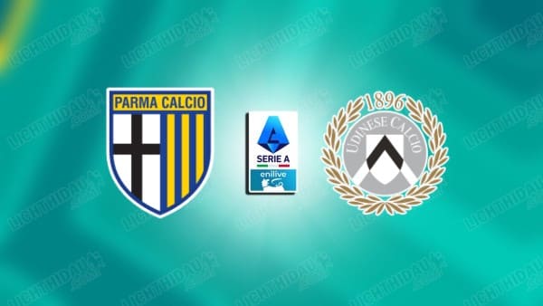 Nhận định Parma vs Udinese, 00h30 ngày 29/10, vòng 9 VĐQG Italia